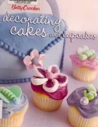 Betty Crocker Decorating Cakes And Cupcakes Betty Crocker