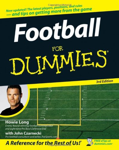 Football For Dummies Usa Edition 3rd Edition Howie Long John Czarnecki