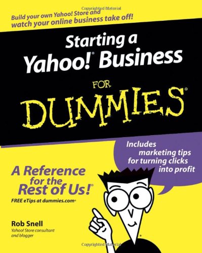 Starting A Yahoo Business For Dummies Rob Snell