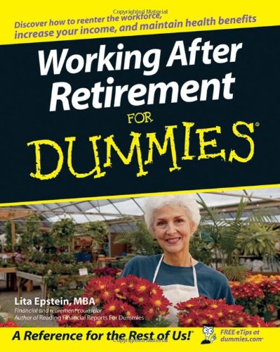 Working After Retirement For Dummies Lita Epstein