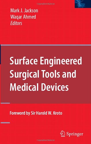 Surface Engineered Surgical Tools And Medical Devices 1st Edition Mark J Jackson