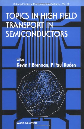 Topics In High Field Transport In Semiconductors 1st Kevin F Brennan