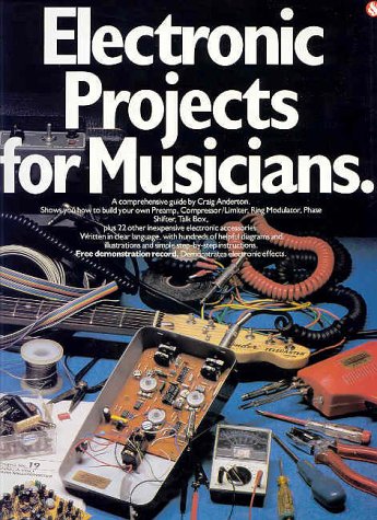 Electronic Projects For Musicians Craig Anderton