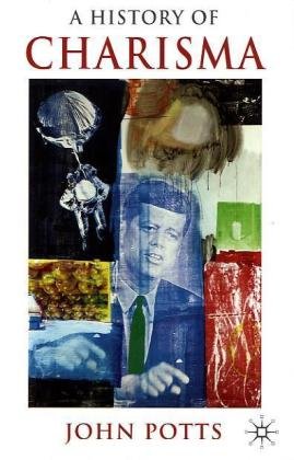 A History Of Charisma John Potts