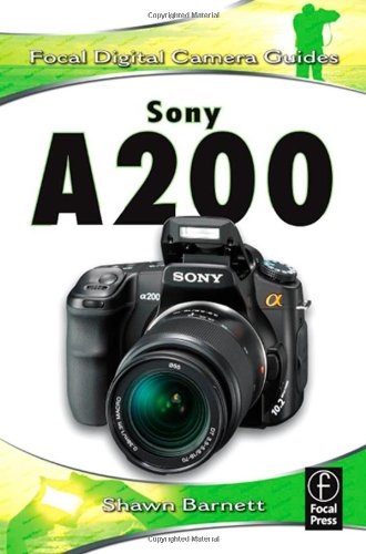 Sony A200 Focal Digital Camera Guides Shawn Barnett
