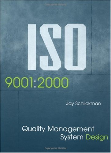 Iso 9001 2000 Quality Management System Design Jay J Schlickman
