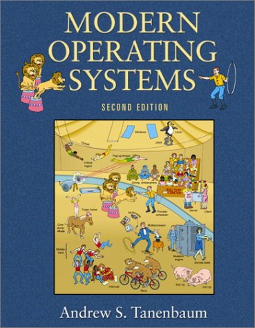 Modern Operating Systems 2nd Edition Goal Series 2nd Edition Andrew S Tanenbaum