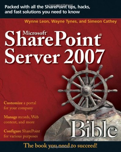 Microsoft Sharepoint Server 2007 Bible Avitiva Corp Wynne Leon