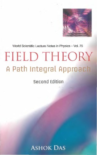 Field Theory A Path Integral Approach 2nd Edition Ashok Das
