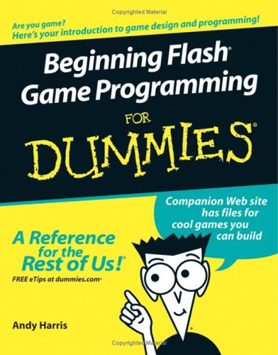 Beginning Flash Game Programming For Dummies Andy Harris