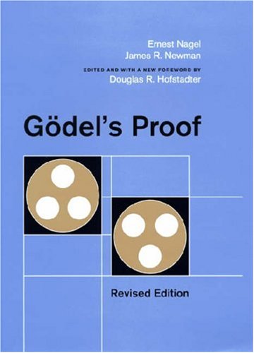 Godels Proof Ernest Nagel James R Newman Douglas R Hofstadter