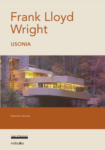 Frank Lloyd Wright Usonia 1st Edition Eduardo Sacriste