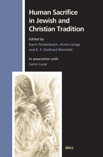 Human Sacrifice In Jewish And Christian Tradition Finsterbusch K