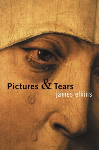 Pictures And Tears James Elkins