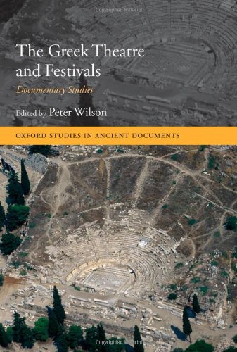 The Greek Theatre And Festivals Peter Wilson