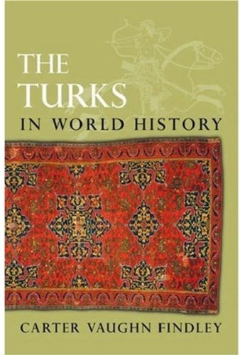 Turks In World History Carter Vaughn Findley
