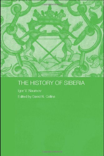 The History Of Siberia 2006 Igor Vladimirovich Naumov David Norman Collins