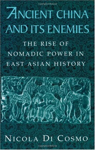 Ancient China And Its Enemies Nicola Di Cosmo