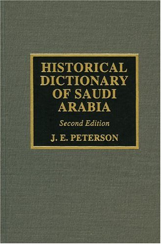 Historical Dictionary Of Saudi Arabia Je Peterson