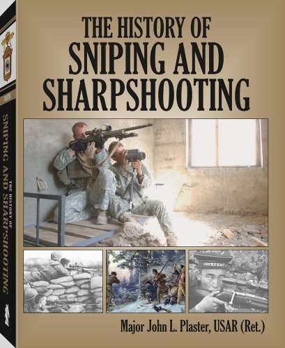 The History Of Sniping And Sharpshooting John Plaster