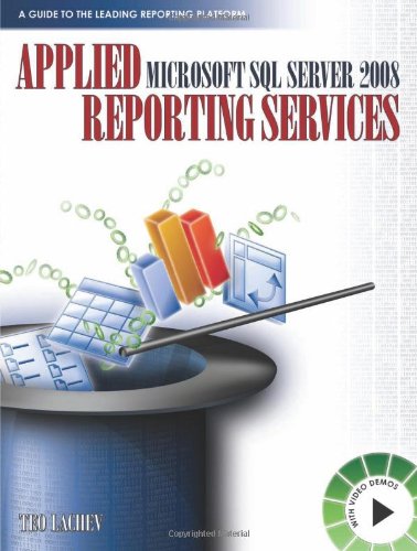 Applied Microsoft Sql Server 2008 Reporting Services Teo Lachev