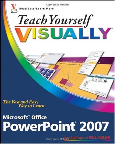 Teach Yourself Visually Powerpoint 2007 Lisa A Bucki