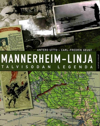 Mannerheim Linja Talvisodan Legenda Antero Uitto Karlfredrik Geust