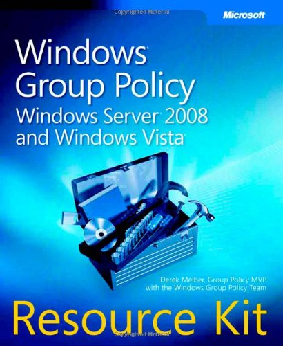 Windows Group Policy Resource Kit Server 2008 And Vista Derek Melber