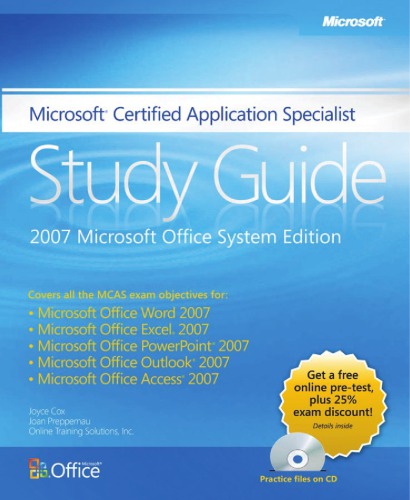 Microsoft Certified Application Specialist Study Guide 2007 Microsoft Office System Edit Joyce Cox