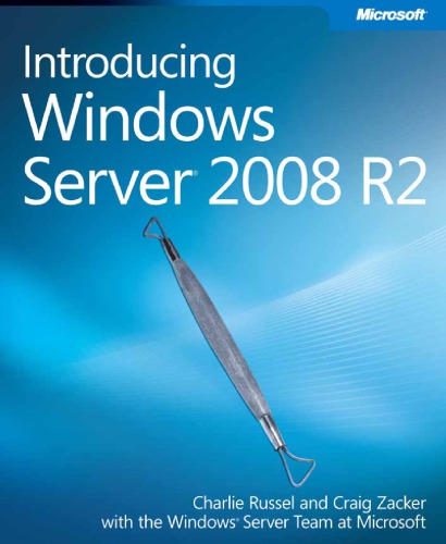 Introducing Windows Server 2008 R2 Charlie Russel Craig Zacker