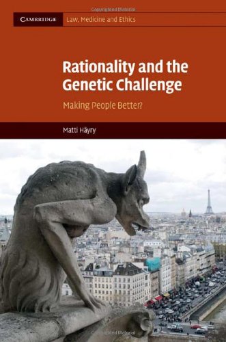 Rationality And The Genetic Challenge Making People Better 1st Edition Matti Hyry