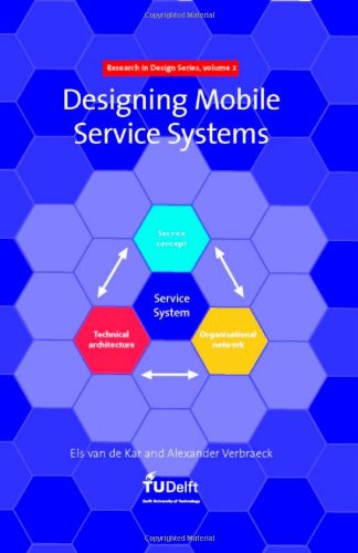 Designing Mobile Service Systems Research In Design Series Eam Van De Kar