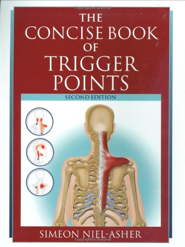 The Concise Book Of Trigger Points Revised Edition 2nd Edition Simeon Nielasher