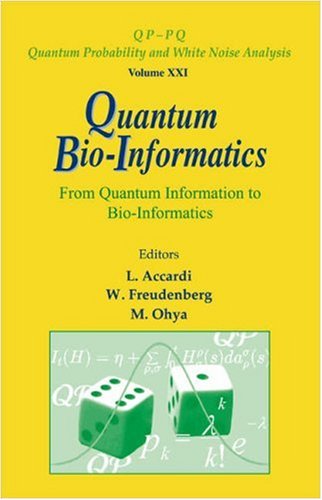 Quantum Bioinformatics I L Accardi W Freudenberg M Ohya