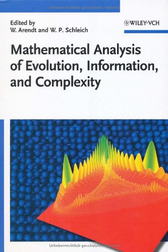 Mathematical Analysis Of Evolution Information And Complexity Wolfgang Arendt