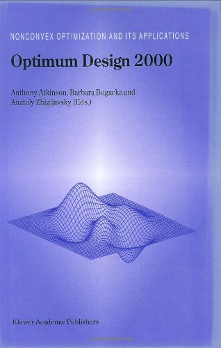 Optimum Design 2000 Anthony Atkinson Barbara Bogacka Anatoly A Zhigljavsky