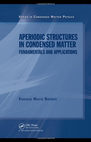 Aperiodic Structures In Condensed Matter Fundamentals And Applications 1st Edition Enrique Macia Barber