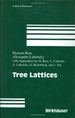 Tree Lattices Hyman Bass Alexander Lubotzky H Bass L Carbone