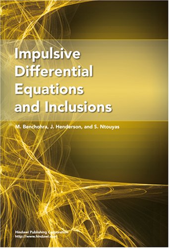 Impulsive Differential Equations And Inclusions 1st M Benchohra