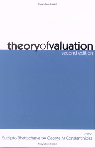Theory Of Valuation 2nd Edition Sudipto Bhattacharya George M Constantinides