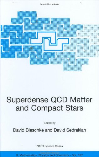 Superdense Qcd Matter And Compact Stars David Blaschke David Sedrakian