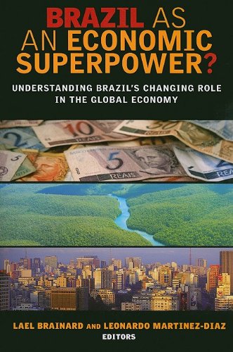 Brazil As An Economic Superpower Lael Brainard Leonardo Martinezdiaz