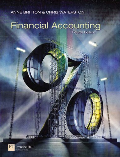 Financial Accounting 4th Edition Anne Britton Chris Waterston
