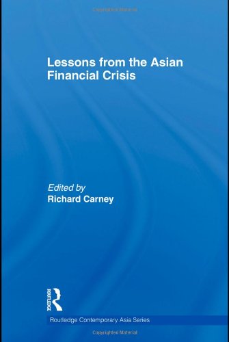 Lessons From The Asian Financial Crisis 1st Edition Richard Carney