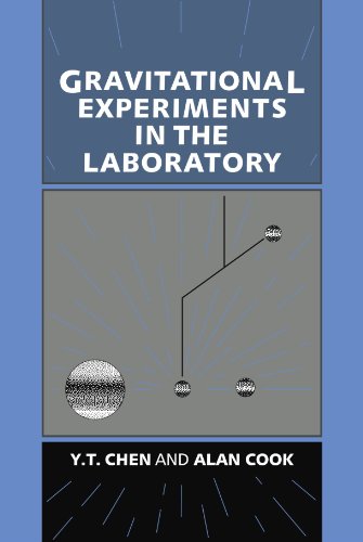 Gravitational Experiments In The Laboratory Y T Chen Alan Cook