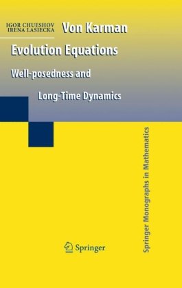 Von Karman Evolution Equations Wellposedness And Long Time Dynamics 1st Edition Igor Chueshov
