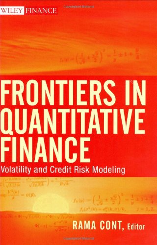 Frontiers In Quantitative Finance Volatility And Credit Risk Modeling New Rama Cont