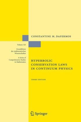 Hyperbolic Conservation Laws In Continuum Physics 3rd Edition Constantine M Dafermos Auth