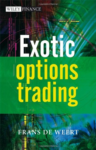 Exotic Options Trading Frans De Weert