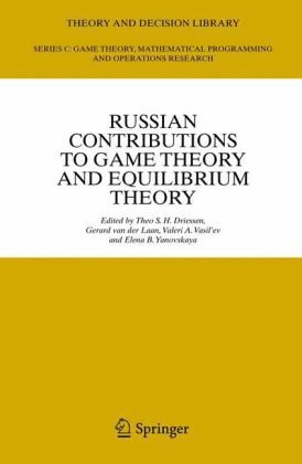 Russian Contributions To Game Theory And Equilibrium Theory Theo S H Driessen